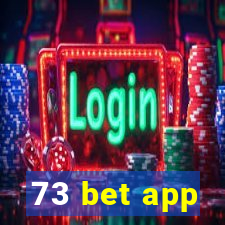 73 bet app